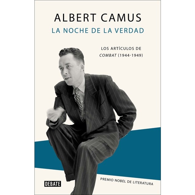 La noche de la verdad: Los artículos de Combat (1944-1949) (Tapa dura)