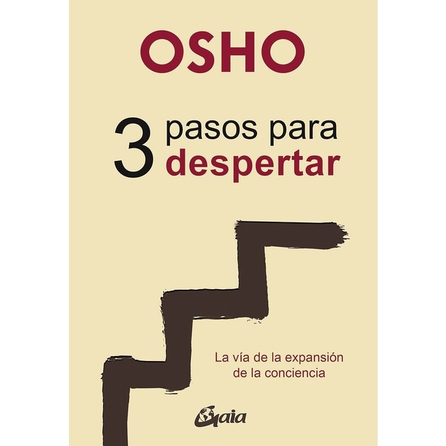 3 pasos para despertar: La vía de la expansión de la conciencia (Tapa blanda)