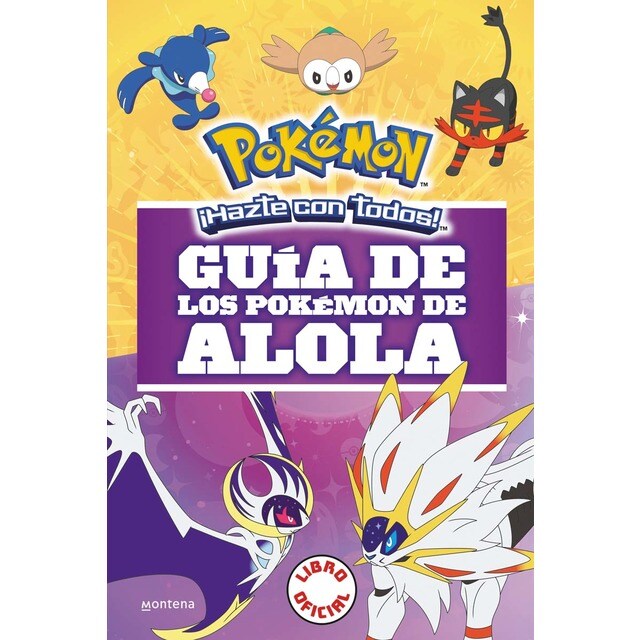 Guía de los Pokémon de Alola (Libro oficial) (Guía Pokémon): ¡Hazte con todos! (Tapa blanda)