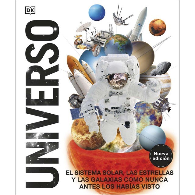 Universo (nueva edición) (Mundo 3D): El Sistema Solar, las estrellas y las galaxias como nunca antes las habías visto (Tapa dura)