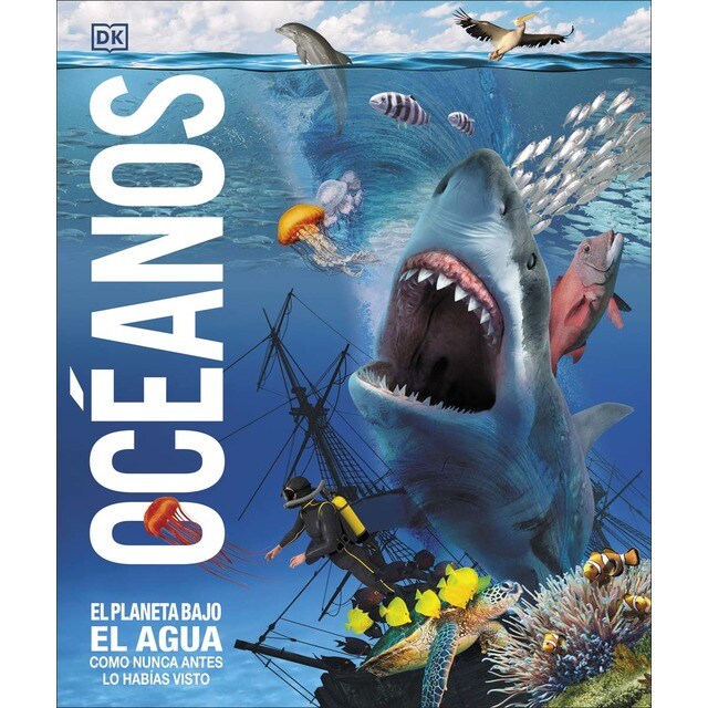 Océanos (Mundo 3D): El planeta bajo el agua, como nunca antes lo habías visto (Tapa dura)