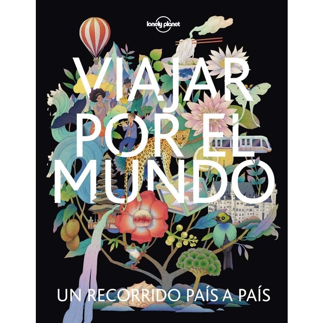 Viajar por el mundo 4: Un recoriido país a país (Tapa dura)