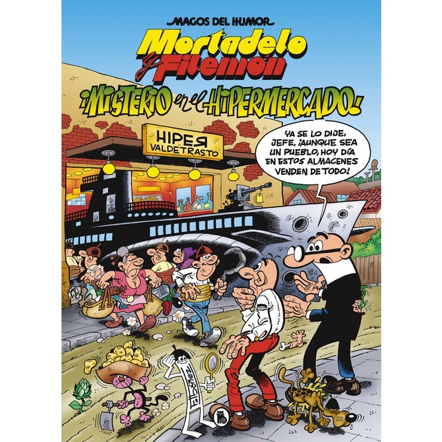 Mortadelo y Filemón. Misterio en el hipermercado (Magos del Humor 205) (Tapa dura)