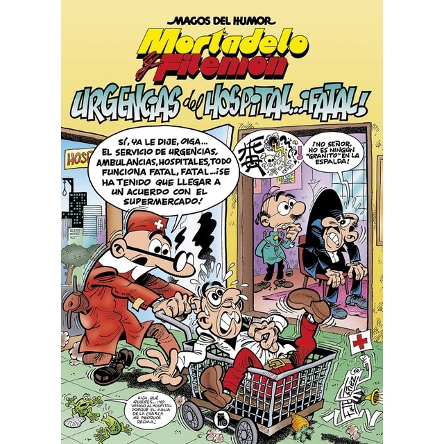 Mortadelo y Filemón. Urgencias del hospital... ¡fatal! (Magos del Humor 194) (Tapa dura)