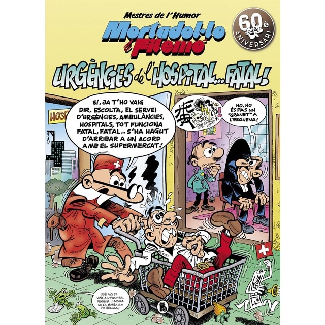 Mortadel·lo i Filemó. Urgències de l'hospital...fatal! (Mestres de l'Humor 51) (Tapa dura)
