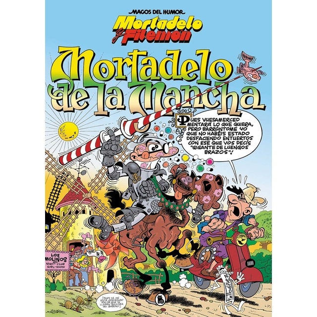 Mortadelo y Filemón. Mortadelo de la Mancha (Magos del Humor 103) (Tapa dura)