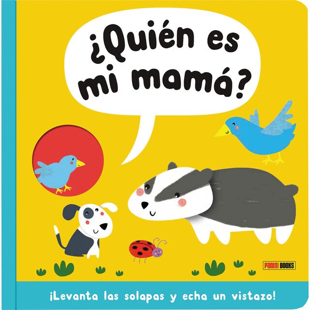 ¿QUIÉN ES MI MAMÁ?: WHO'S MY MUMMY?