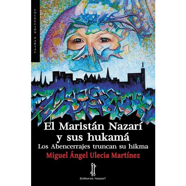 El maristán nazarí y sus hukamá (Bolsillo) (Tapa blanda)