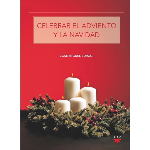 Celebrar el Adviento y la Navidad (Tapa blanda)