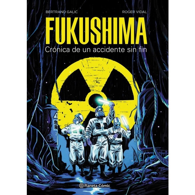 Fukushima: Crónica de un accidente sin fin (Tapa dura)