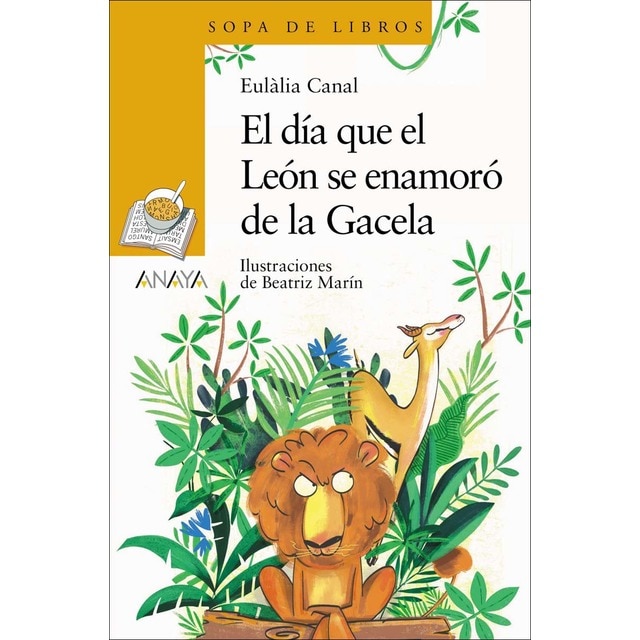 El día que el León se enamoró de la Gacela (Tapa blanda con solapas)