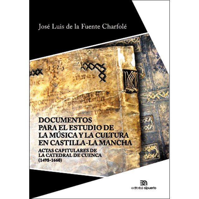 Imagem 0 de Documentos para el estudio de la música y la cultura en castilla-la mancha: Actas capitulares de la catedral de cuenca (1498-1660)(Tapa blanda)