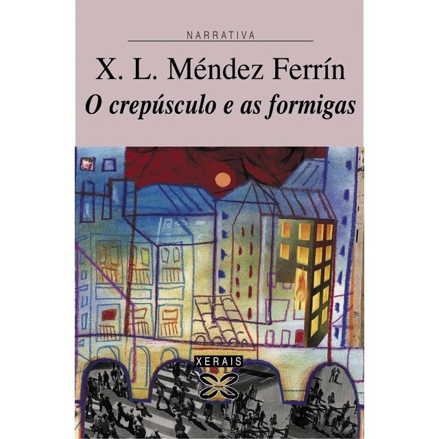 O crepúsculo e as formigas (Tapa blanda con solapas)