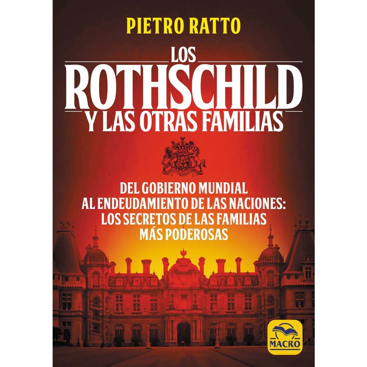 Imagem 0 de Los Rothschild y las otras familias: Del gobierno mundial al endeudamiento de las naciones: los secretos de las familias más poderosas (Capa mole)