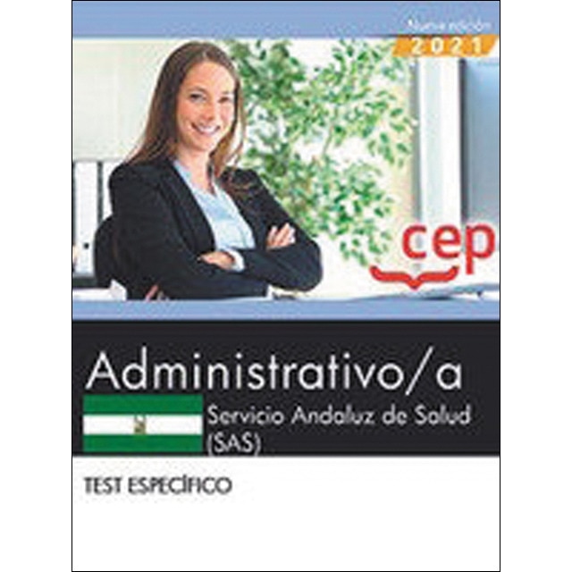 Administrativo/a. Servicio andaluz de salud (sas). Test específico (Tapa blanda)
