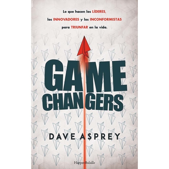 Game changers. Lo que hacen los