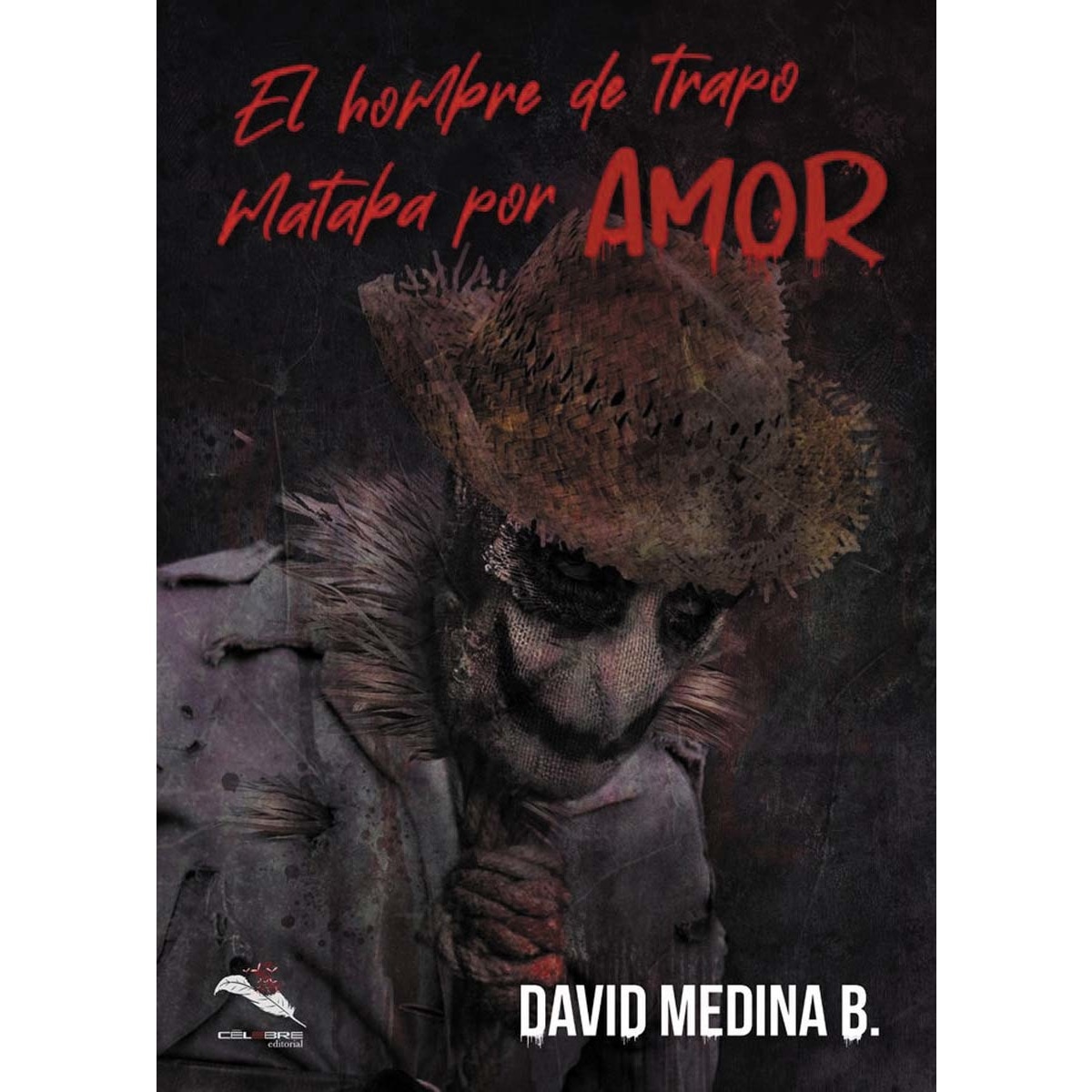 Imagem 0 de El hombre de trapo mataba por amor (Capa mole com abas)