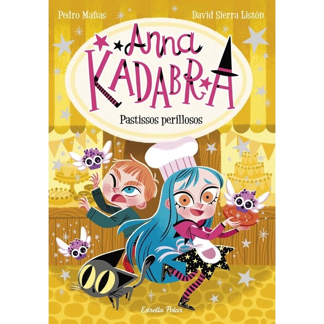 Anna Kadabra 6. Pastissos perillosos (Tapa blanda)