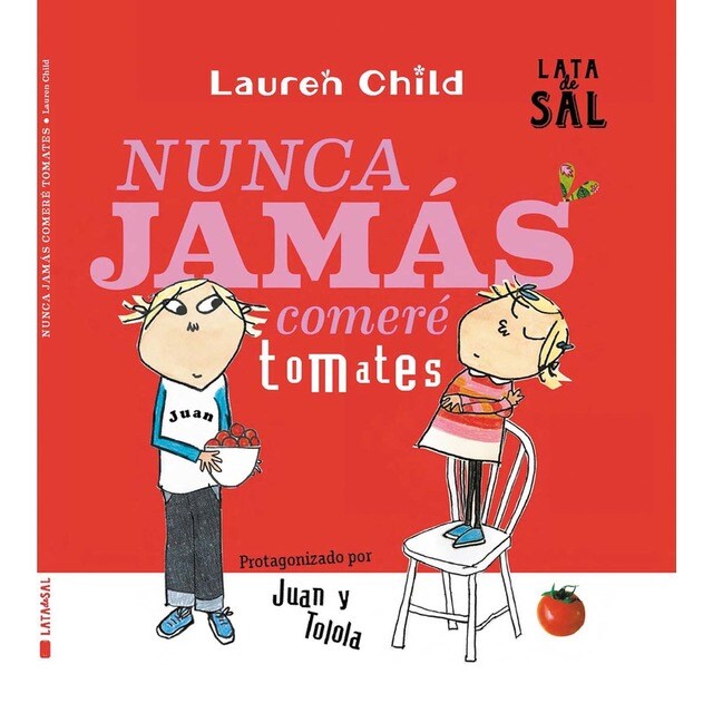 Nunca Jamás Comeré Tomates (Tapa dura)