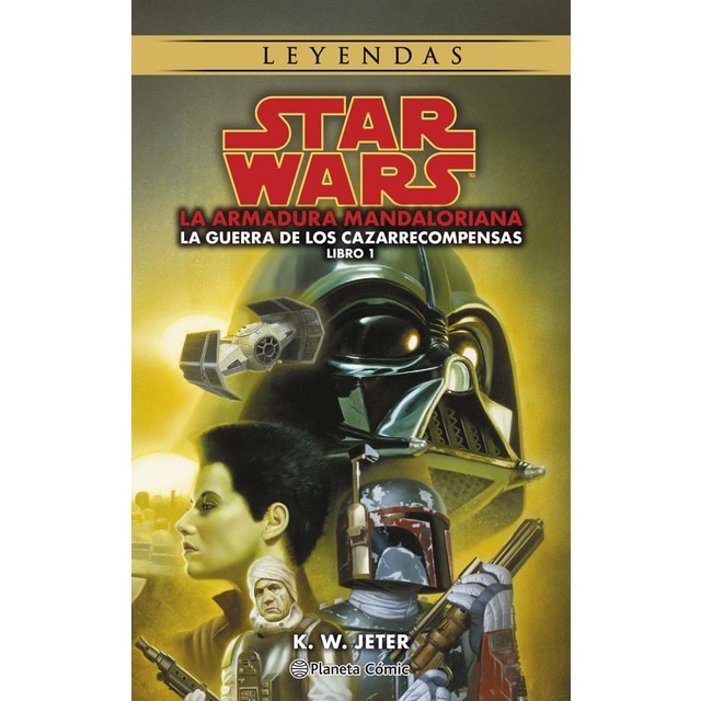 Star Wars Las guerras de los cazarrecompensas nº 01/03 Armadura Mandaloriana: La armadura Mandaloriana (Tapa blanda con solapas)