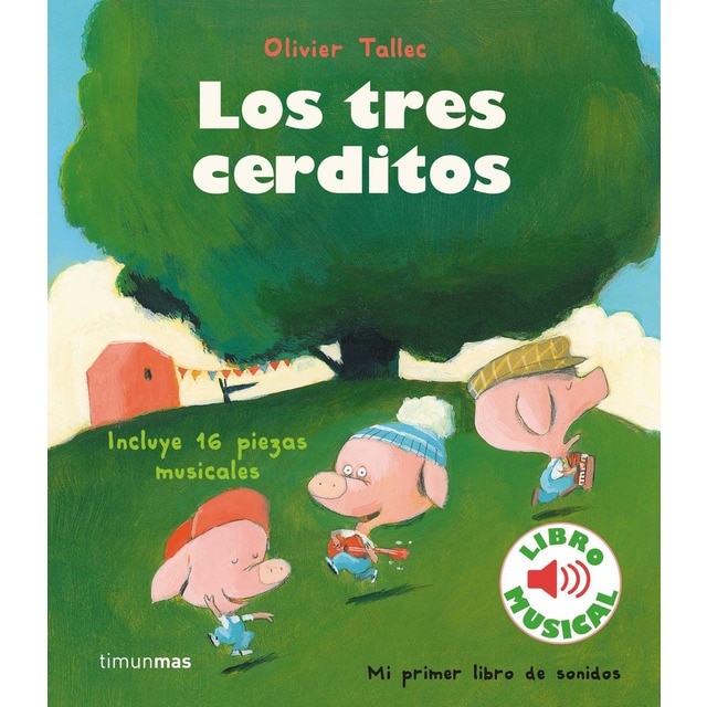 Los tres cerditos. Libro musical (Tapa dura)