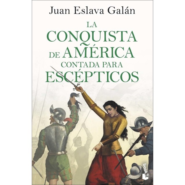 La conquista de América contada para escépticos