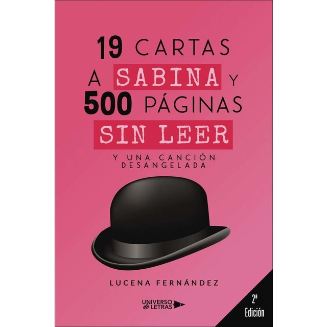 19 cartas a Sabina y 500 páginas sin leer. Y una canción desangelada (Tapa blanda)