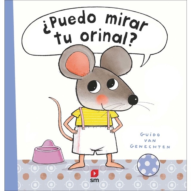 ¿PUEDO MIRAR TU ORINAL? (Tapa dura)