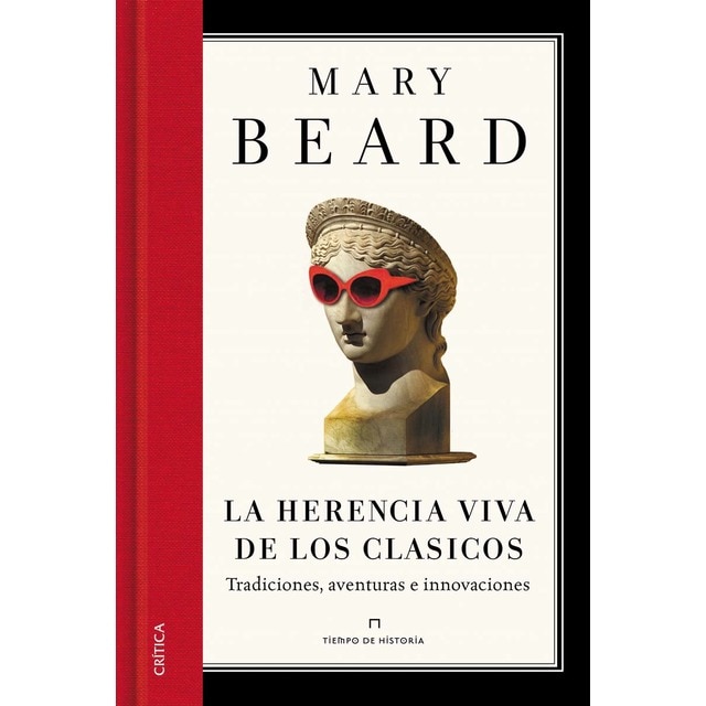 La herencia viva de los clásicos: Tradiciones, aventuras e innovaciones (Tapa blanda con solapas)