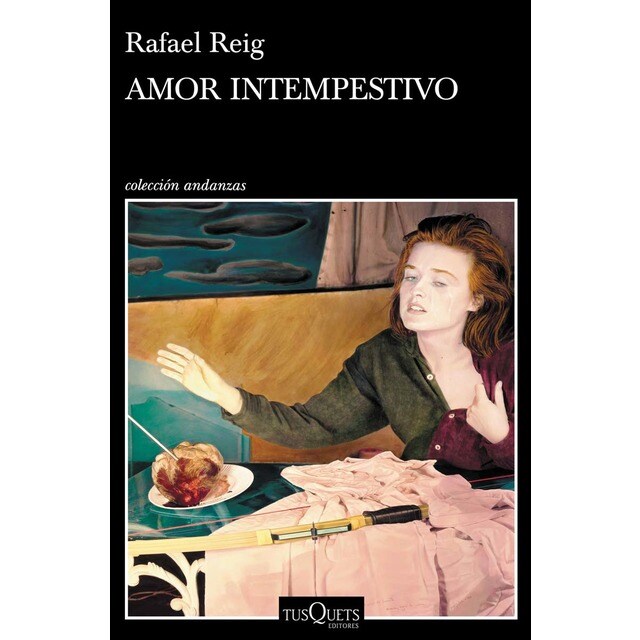Amor intempestivo: Un tríptico (Tapa blanda con solapas)