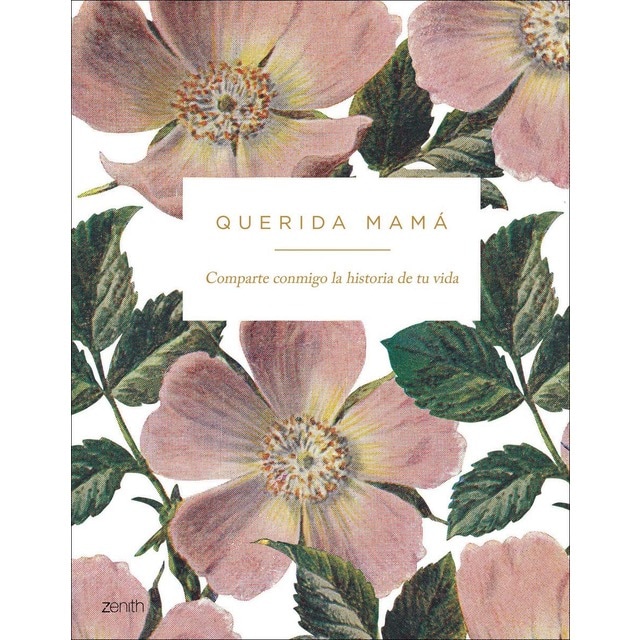 Querida mamá: Comparte conmigo la historia de tu vida (Tapa dura)