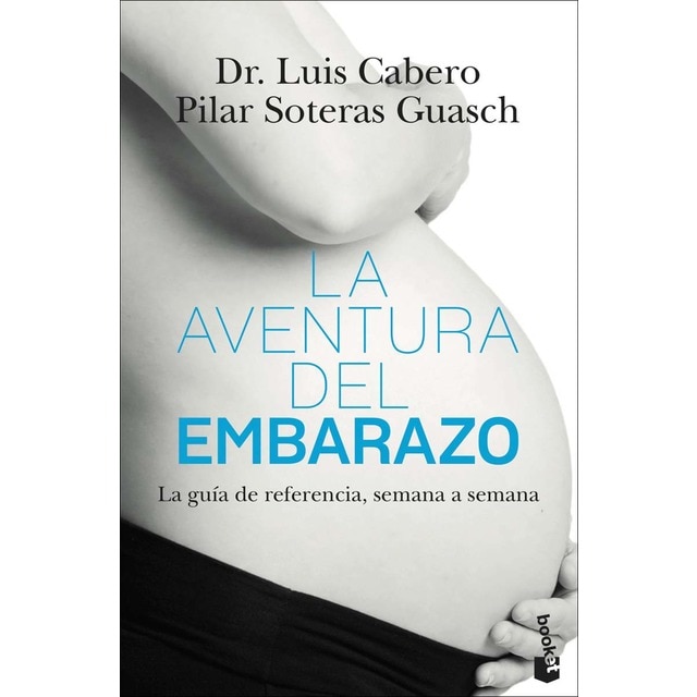 La aventura del embarazo: La nueva guía de referencia, semana a semana (Bolsillo) (Tapa blanda)