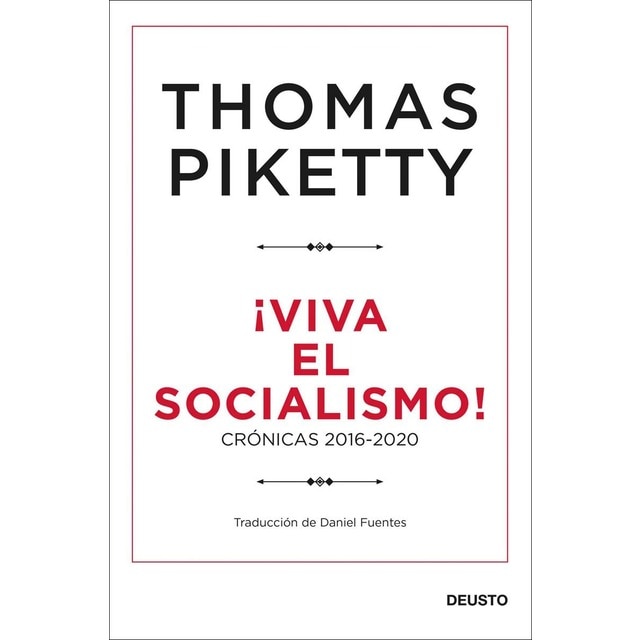 ¡Viva el socialismo!: Crónicas 2016-2020 (Tapa blanda con solapas)