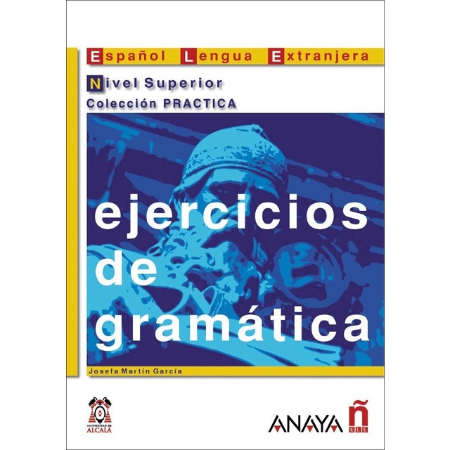 Ejercicios de gramática. Nivel Superior (Tapa blanda)
