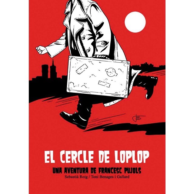 El cercle de Loplop: Una aventura de Francesc Pujols (Tapa dura)