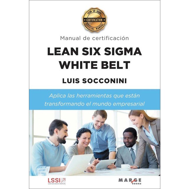 Lean Six Sigma Management. Manual de certificación (Tapa blanda)