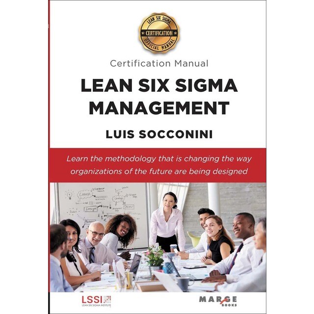 Lean Six Sigma Management. Certification Manual (Tapa blanda)