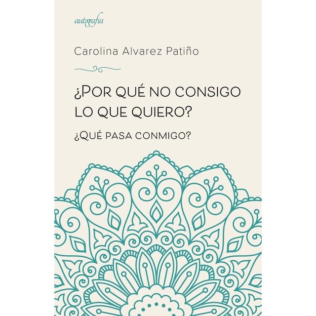 ¿por qué no consigo lo que quiero?