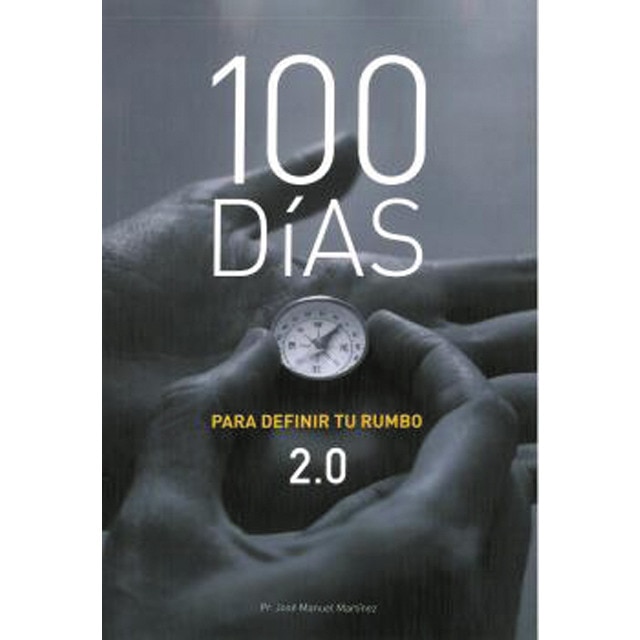 100 días para definir tu rumbo 2. 0 (Tapa blanda)