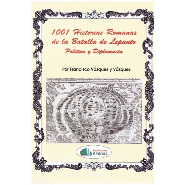 1.001 historias romanas de la batalla de lepanto (Tapa blanda)