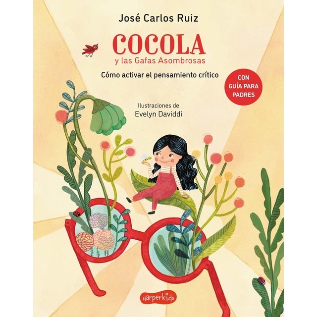 Cocola y las gafas asombrosas. Cómo activar el pensamiento crítico (Tapa dura)