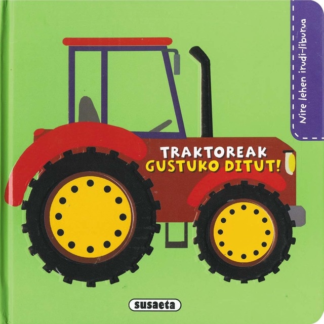 Traktoreak gustuko ditut!