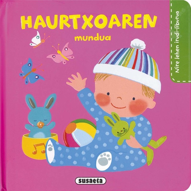Haurtxoaren mundua