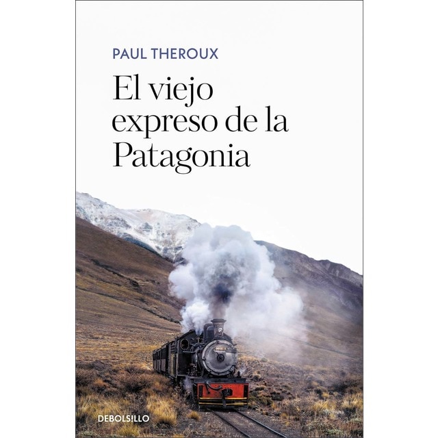 El viejo expreso de la Patagonia (Tapa blanda)