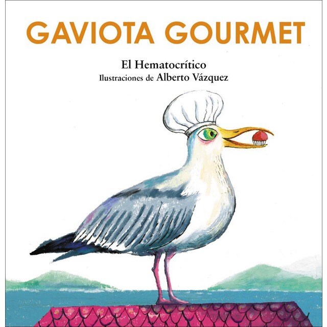 Gaviota gourmet (Tapa dura)