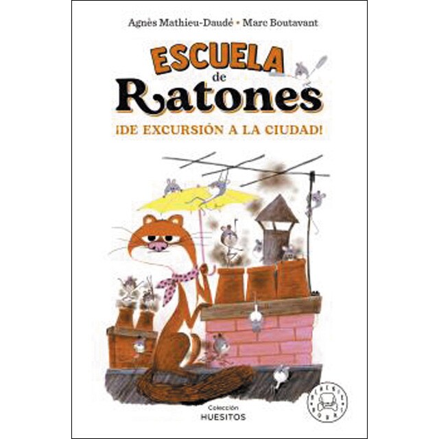 Escuela de ratones. ¡De excursión a la ciudad! (Tapa dura)
