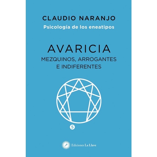 Avaricia: Mezquinos, arrogantes e indiferentes (Tapa blanda)