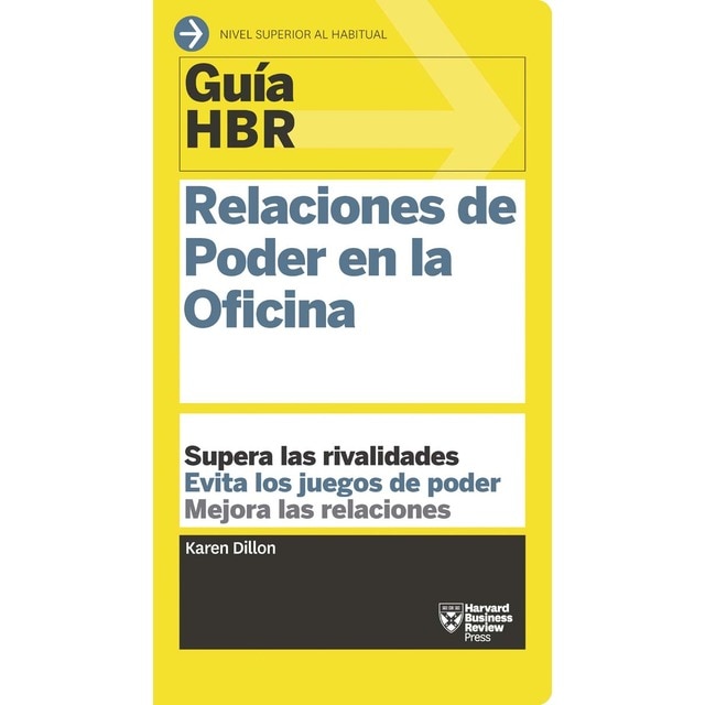 Guía hbr: relaciones de poder en la oficina (Tapa blanda)