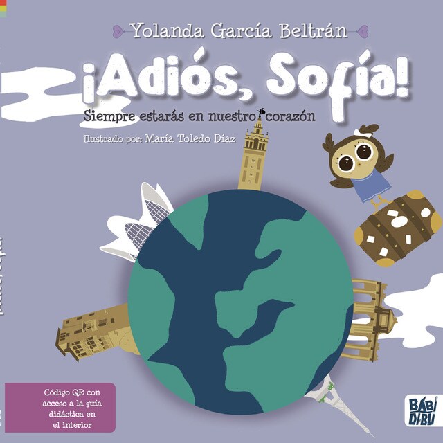 ¡ADIÓS, SOFÍA!: Siempre estarás en nuestro corazón (Tapa dura)