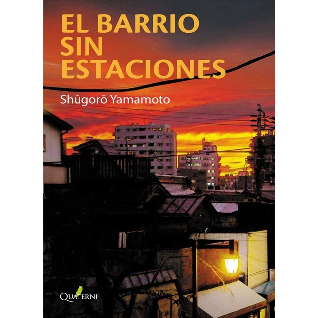 El barrio sin estaciones (Tapa blanda)